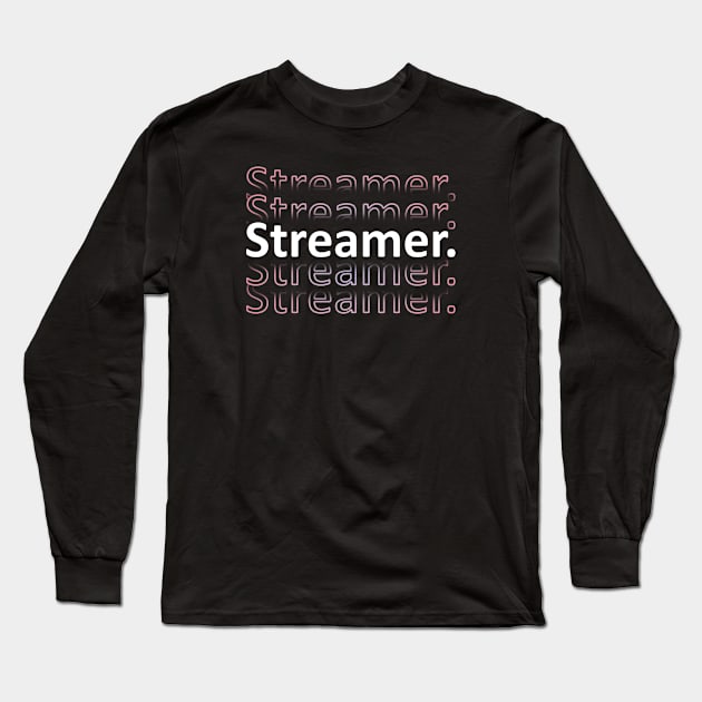 Streamer. Gamer Youtuber typical girl Long Sleeve T-Shirt by 1Y_Design